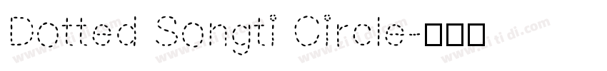 Dotted Songti Circle字体转换